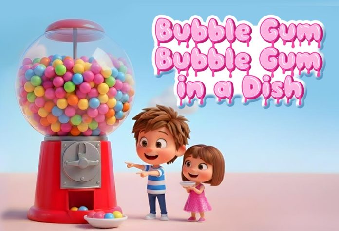 Bubble Gum, Bubble Gum In a Dish Nursery Rhyme With Lyrics
