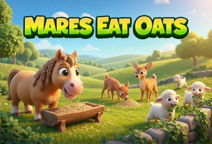 Mares Eat Oats Nursery Rhyme With Lyrics