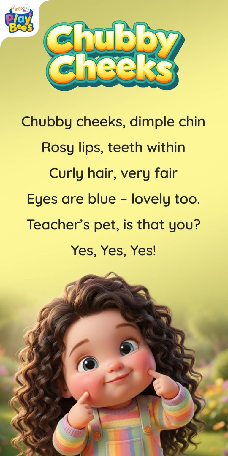 Chubby Cheeks Lyrics - Nursery Rhyme & Song