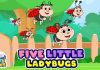 Five Little Ladybugs Video
