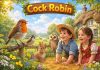 Cock Robin Nursery Rhyme With Lyrics Cock Robin Nursery Rhyme With Lyrics