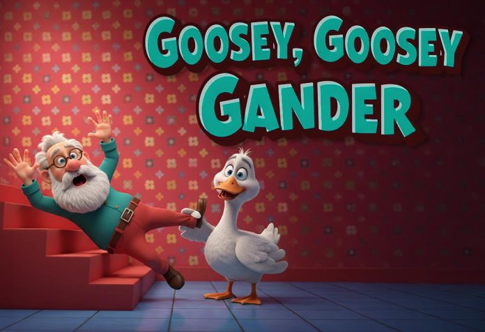 Goosey, Goosey Gander Nursery Rhyme With Lyrics