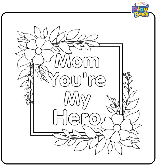 Mom You're My Hero Coloring Page