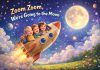 Zoom Zoom, We’re Going to the Moon Nursery Rhyme With Lyrics Zoom Zoom, We’re Going to the Moon Nursery Rhyme With Lyrics