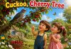 Cuckoo, Cherry Tree Nursery Rhyme With Lyrics Cuckoo, Cherry Tree Nursery Rhyme With Lyrics
