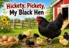 Hickety, Pickety, My Black Hen Nursery Rhyme With Lyrics Hickety, Pickety, My Black Hen Nursery Rhyme With Lyrics