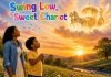 Swing Low, Sweet Chariot Nursery Rhyme With Lyrics Swing Low, Sweet Chariot Nursery Rhyme With Lyrics