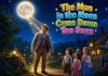 The Man in the Moon Came Down Too Soon Nursery Rhyme With Lyrics The Man in the Moon Came Down Too Soon Nursery Rhyme With Lyrics