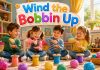 Wind the Bobbin Up Nursery Rhyme With Lyrics Wind the Bobbin Up Nursery Rhyme With Lyrics