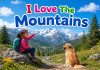 I Love The Mountains Nursery Rhyme With Lyrics I Love The Mountains Nursery Rhyme With Lyrics