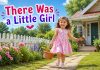 There Was a Little Girl Nursery Rhyme With Lyrics There Was a Little Girl Nursery Rhyme With Lyrics