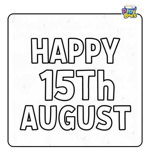 Happy 15th August Coloring Page Happy 15th August Coloring Page