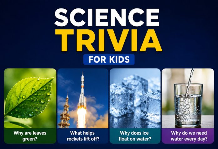 Science Trivia for Kids With Answers