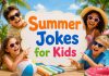 50 Summer Jokes for Kids to Laugh and Share Summer Jokes for Kids to Laugh and Share
