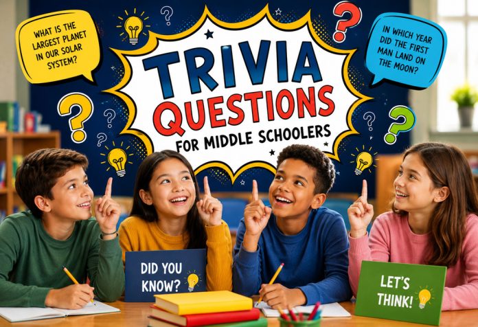 Trivia Questions for Middle Schoolers
