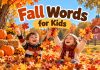 150+ Fall Words for Kids to Learn, Read & Explore Fall Words for Kids to Learn